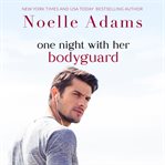 One Night With Her Bodyguard cover image
