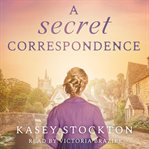 A Secret Correspondence cover image