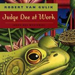 Judge Dee at Work : Eight Chinese Detective Stories cover image