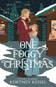 One Foggy Christmas : A Holiday Romance cover image