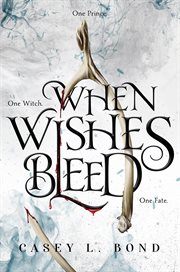When Wishes Bleed cover image