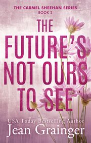 The Future's Not Ours to See cover image