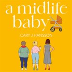A midlife baby cover image