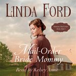 Mail Order Bride Mommy : Montana Mail Order Brides cover image