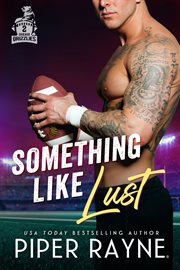 Something Like Lust : Chicago Grizzlies cover image