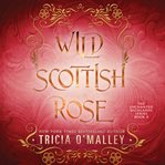 Wild Scottish Rose cover image
