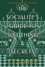 The Socialite's Guide to Sleuthing and Secrets cover image