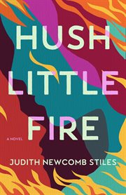 Hush Little Fire cover image