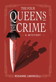 The Four Queens of Crime : A Mystery cover image