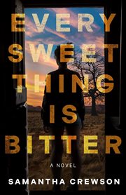 Every Sweet Thing Is Bitter cover image