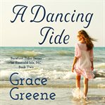 A Dancing Tide : Barefoot Tides cover image