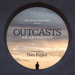 Outcasts : An Anthology cover image