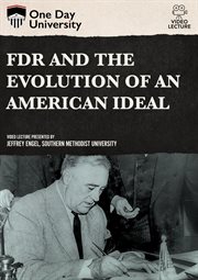 FDR and the evolution of an American ideal cover image