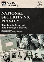 National security vs. privacy : the inside story of the Pentagon papers cover image