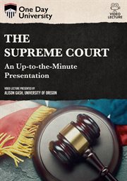 The supreme court : an up-to-the-minute presentation cover image