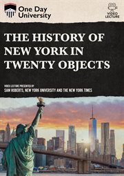 The history of New York in twenty objects cover image