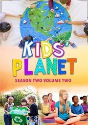 Kid's planet. Season Two: Volume Two cover image