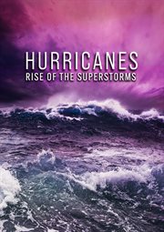 Hurricanes: rise of the super storms cover image