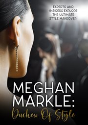 Meghan Markle : duchess of style cover image