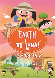Earth to Luna. Season 2 cover image