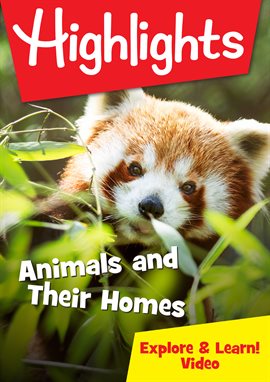 Highlights - Animals and Their Homes