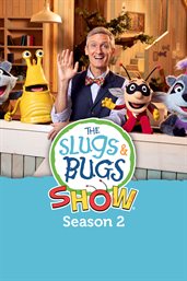 The Slugs &amp; Bugs Show