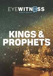 Eyewitness bible series. Kings & prophets cover image
