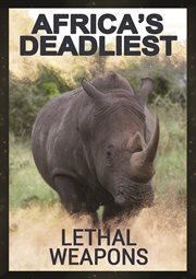 Africa's Deadliest: Lethal Weapons