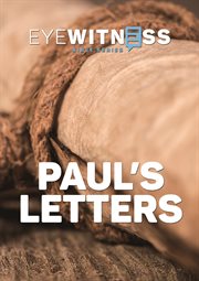 Eyewitness bible series: paul's letters. Paul's letters cover image