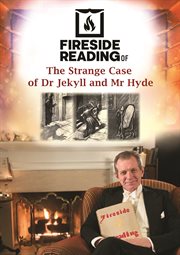 Fireside reading of The strange case of Dr. Jekyll and Mr. Hyde cover image