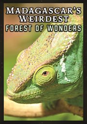 Madagascar's weirdest: forests of wonders cover image