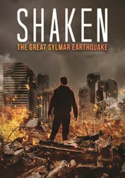 Shaken : the great Sylmar earthquake cover image