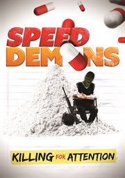Speed demons : killing for attention cover image