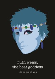 Ruth Weiss, the Beat Goddess
