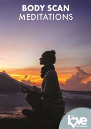 The Love Destination Courses: Body Scan Meditations cover image