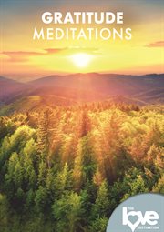 The Love Destination Courses: Gratitude Meditations cover image