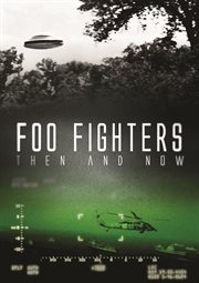 Foo Fighters : Then and Now cover image