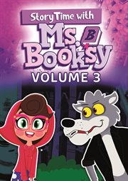 Storytime with Ms. Booksy : Volume Three. Storytime with Ms. Booksy cover image