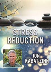 Stress Reduction with Jon Kabat cover image