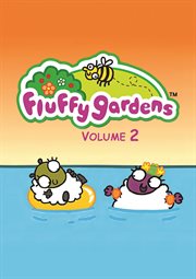 Fluffy Gardens : Volume Two. Fluffy Gardens cover image