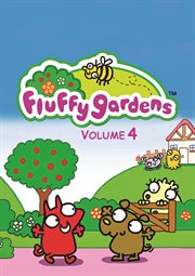 Fluffy Gardens : Volume Four. Fluffy Gardens cover image