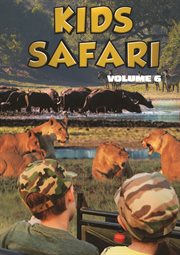 Kids Safari : Volume Six. Kids Safari cover image
