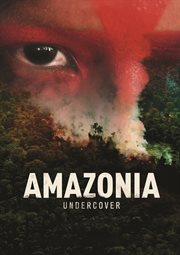 Amazonia Undercover