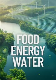Food, Energy, Water - Season 1 : Food, Energy, Water cover image
