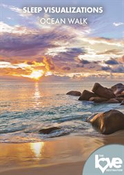 The Love Destination Courses : Sleep Visualizations Ocean Walk. Love Destination Courses cover image