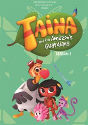 Tainá and the Amazon's guardians. Season 1 cover image