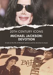 Michael Jackson: Devotion. 20th Century ICONS cover image