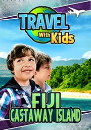 Travel with kids: fiji. Castaway Island cover image