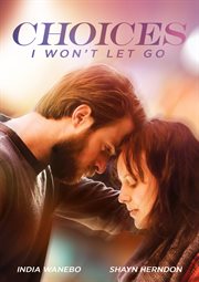 Choices : I won't let go cover image