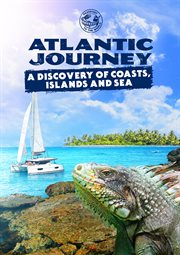 Atlantic journey : a discovery of coasts, islands and sea cover image